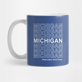 Michigan - Great Lakes, Great Times Mug